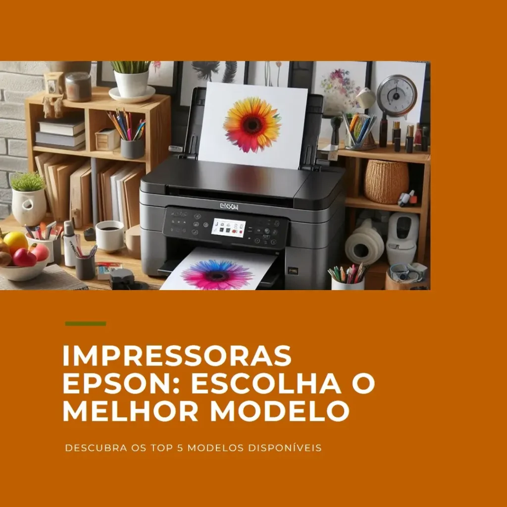 Epson impressora Top 5 modelos para comprar hoje