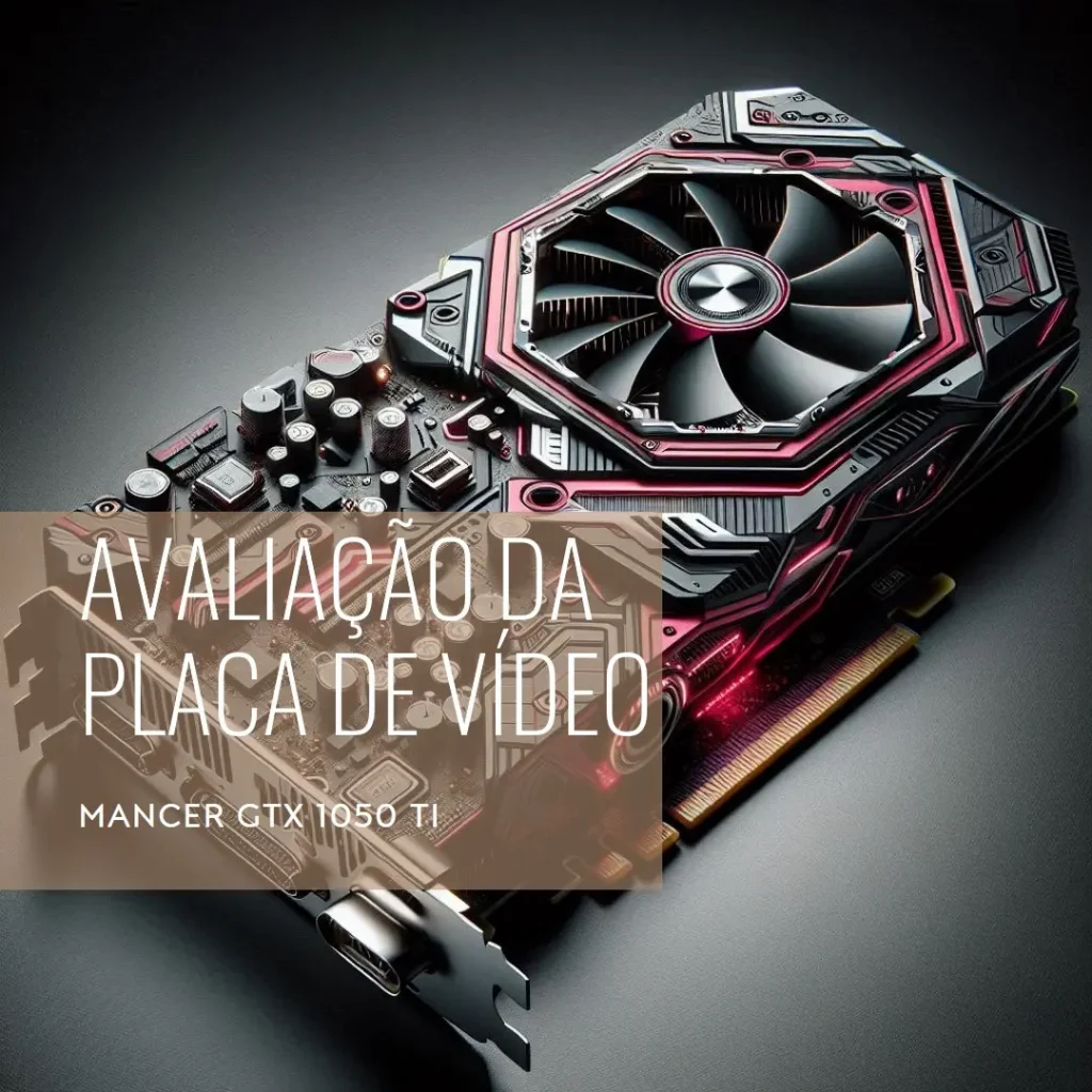 Placa de Vídeo Mancer GTX 1050 Ti, 4GB, GDDR5, 128-bit, MCR-GTX1050TI-V3
