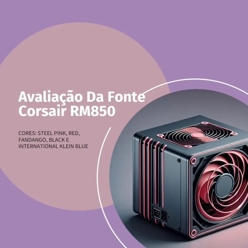 Fonte Corsair RM850-850W, 80 Plus Gold, Modular