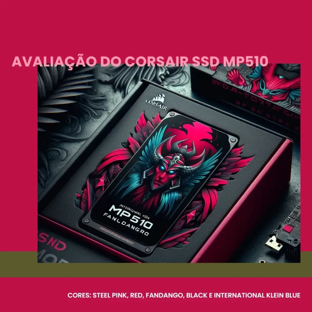 Corsair SSD CSSD-F960GBMP510 Force Series MP510 960GB NVMe PCIe Gen3 x4 M.2: Desempenho e Velocidade