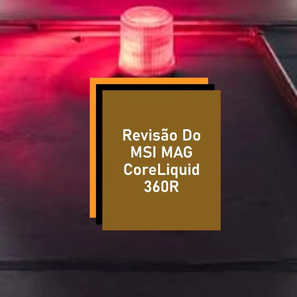 MSI MAG CoreLiquid 360R V2 – Cooler Líquido AIO para CPU com ARGB