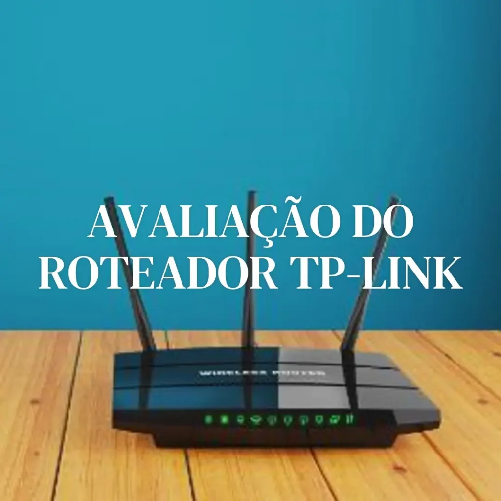 Roteador TP-Link Archer AX73 Wi-Fi 6 Dual Band AX5400: Desempenho e Conectividade