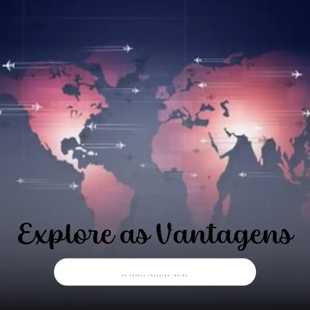 Descubra as Vantagens do Google Tradutor Inglês