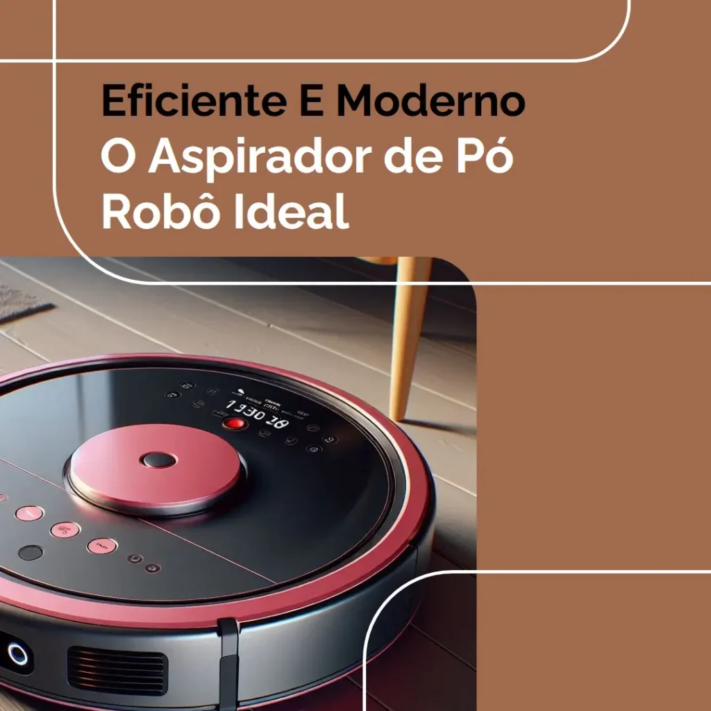 Aspirador de Pó Robô Electrolux ERB20: Limpeza e Praticidade no Dia a Dia