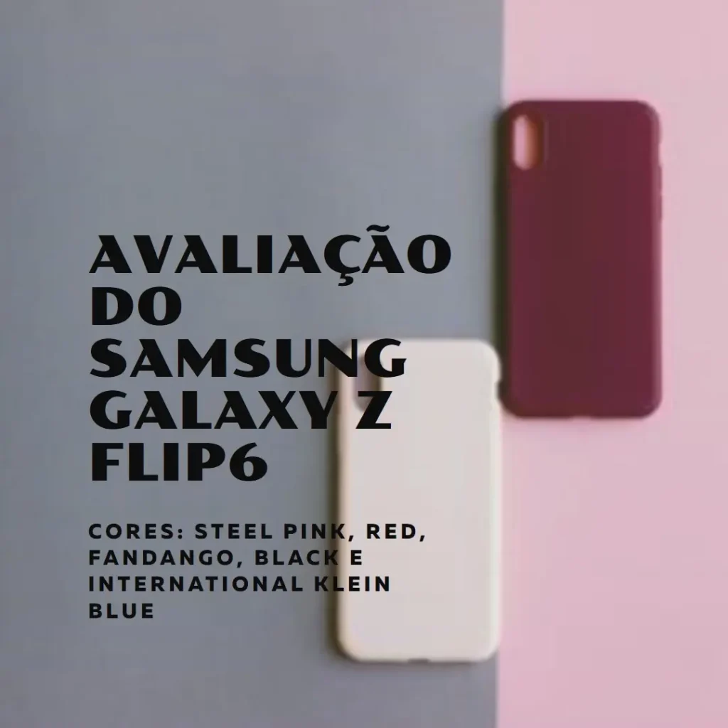 Samsung Galaxy Z Flip6 5G: Design Inovador e Alto Desempenho