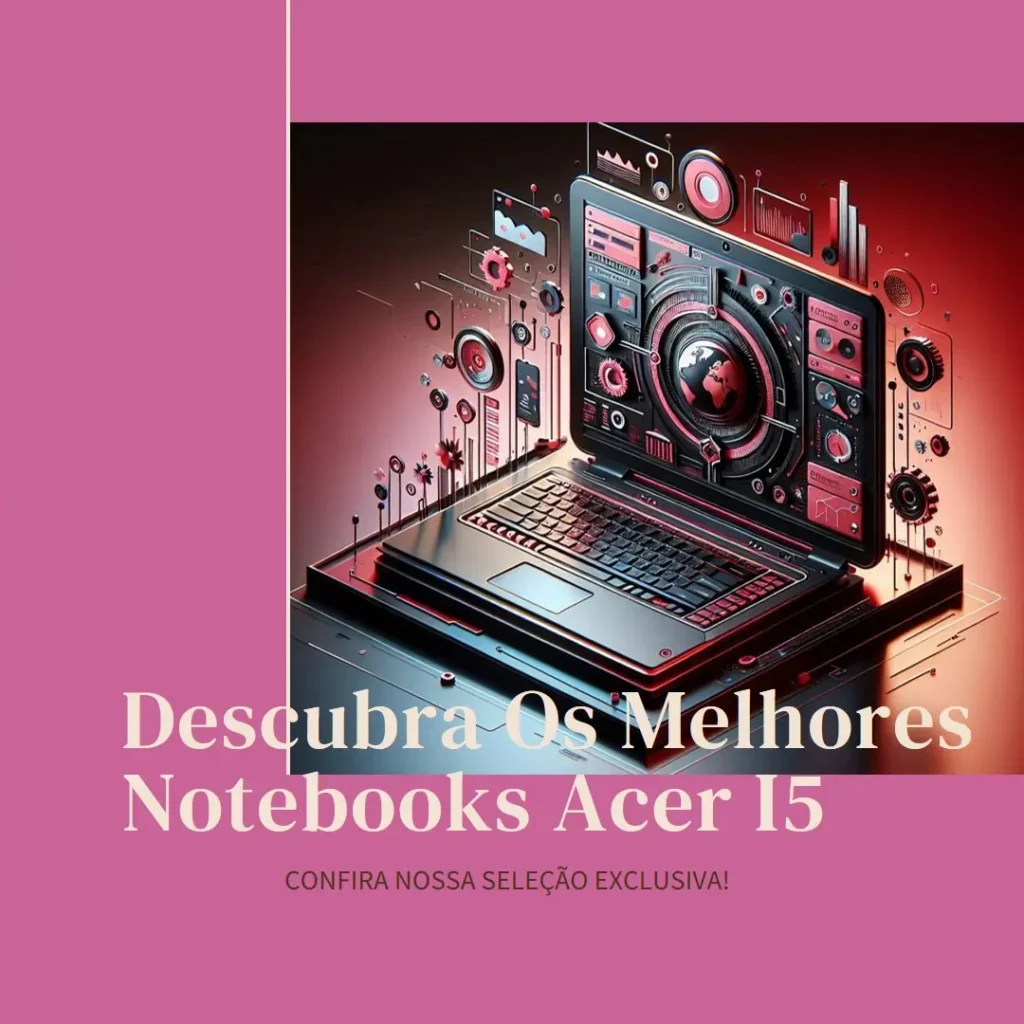 Principais 5  note acer i5