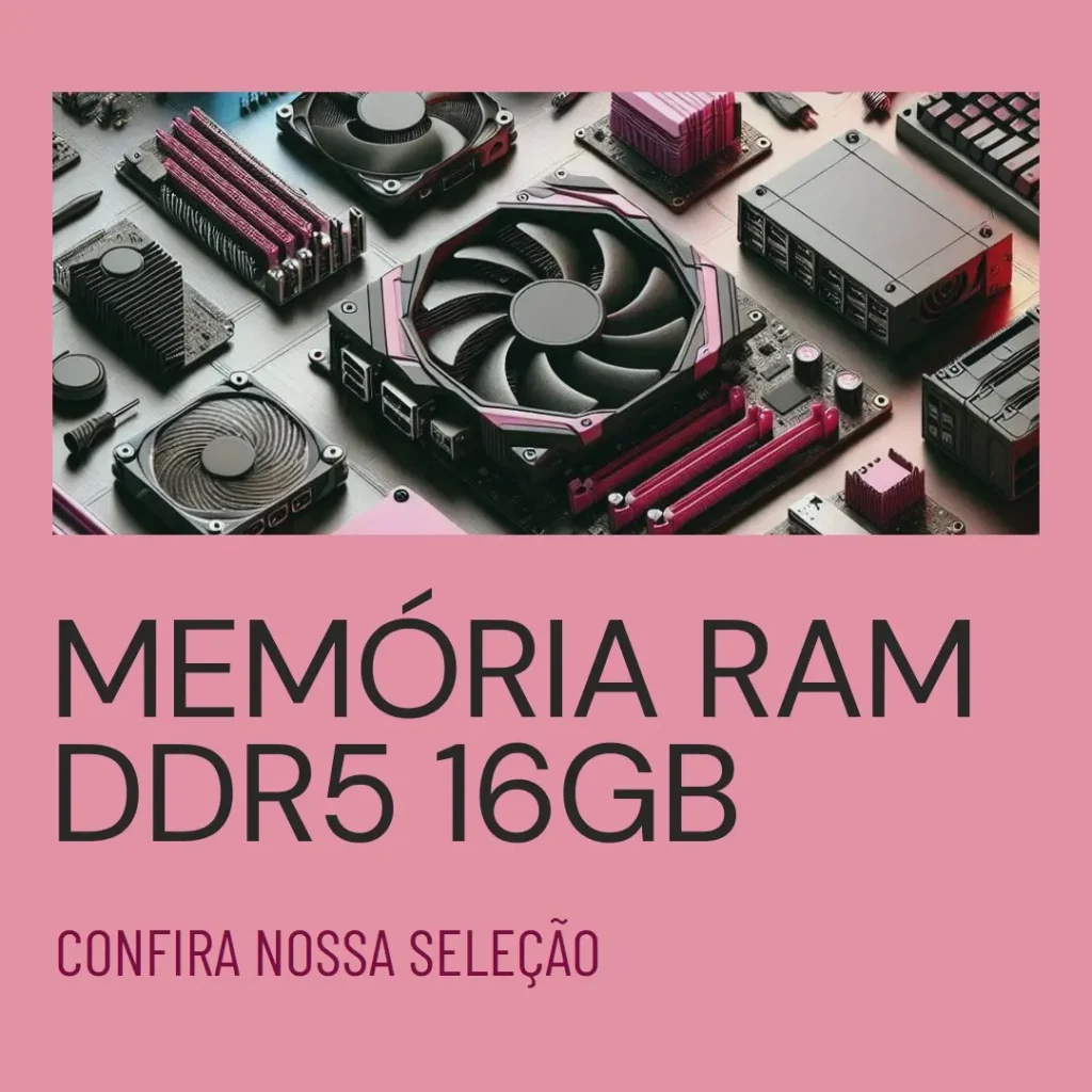 Melhores 5 memoria ram ddr5 16gb