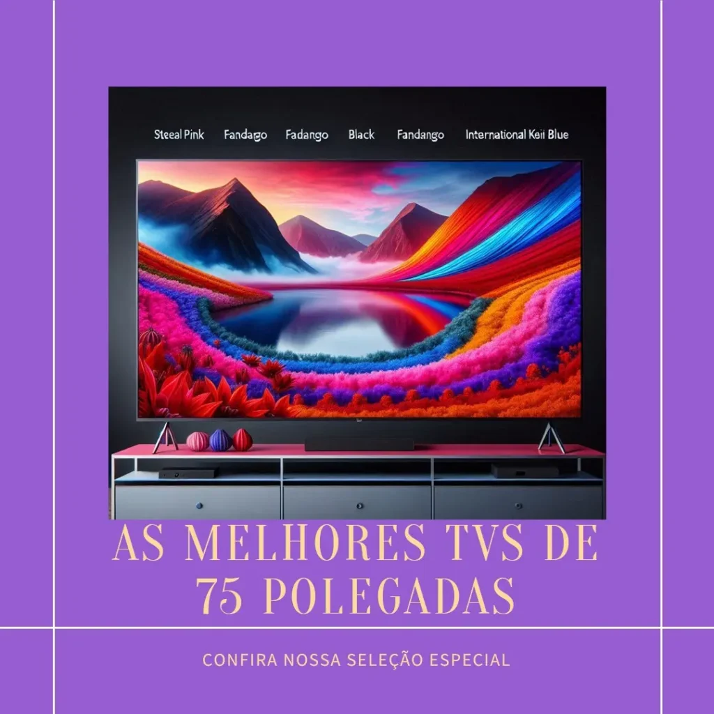 Top 5 tvs de 75 polegadas
