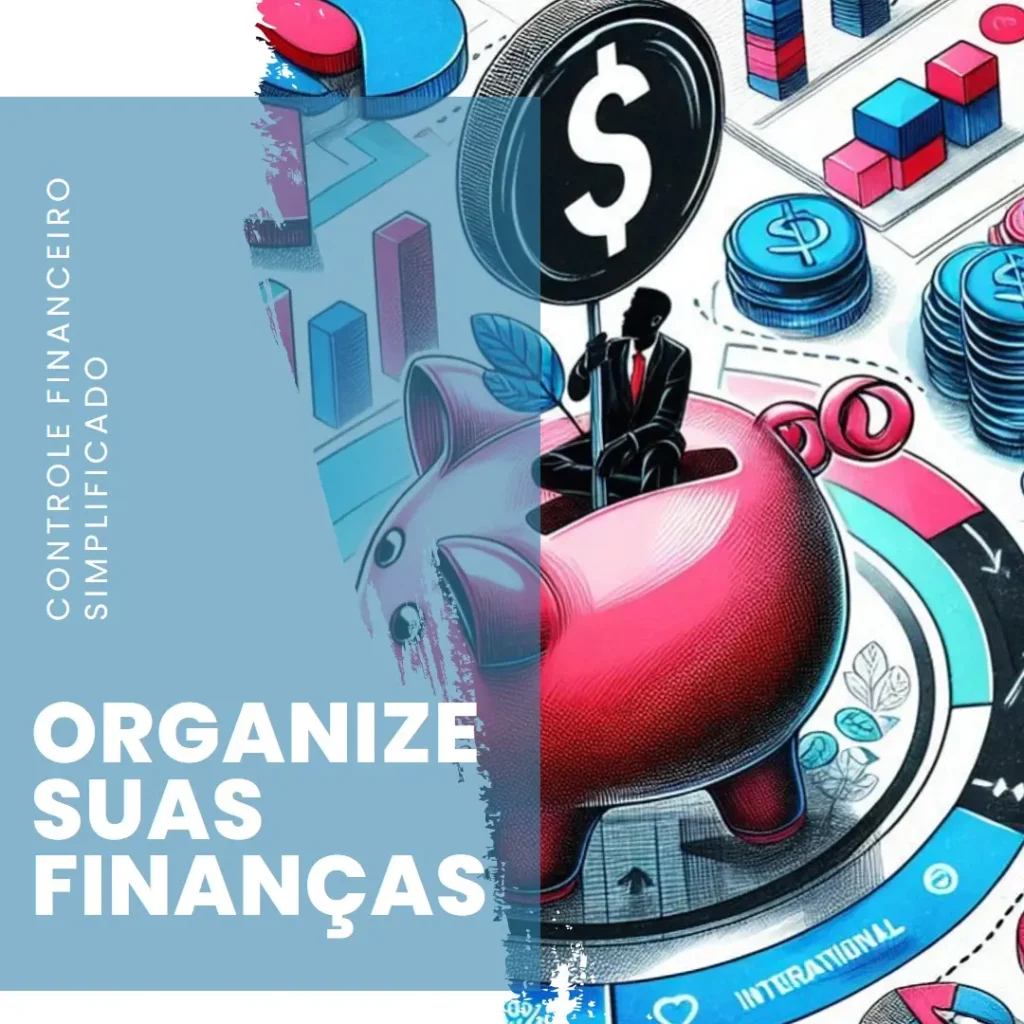 Controle Financeiro Planilha: Organize Suas Finanças com Facilidade