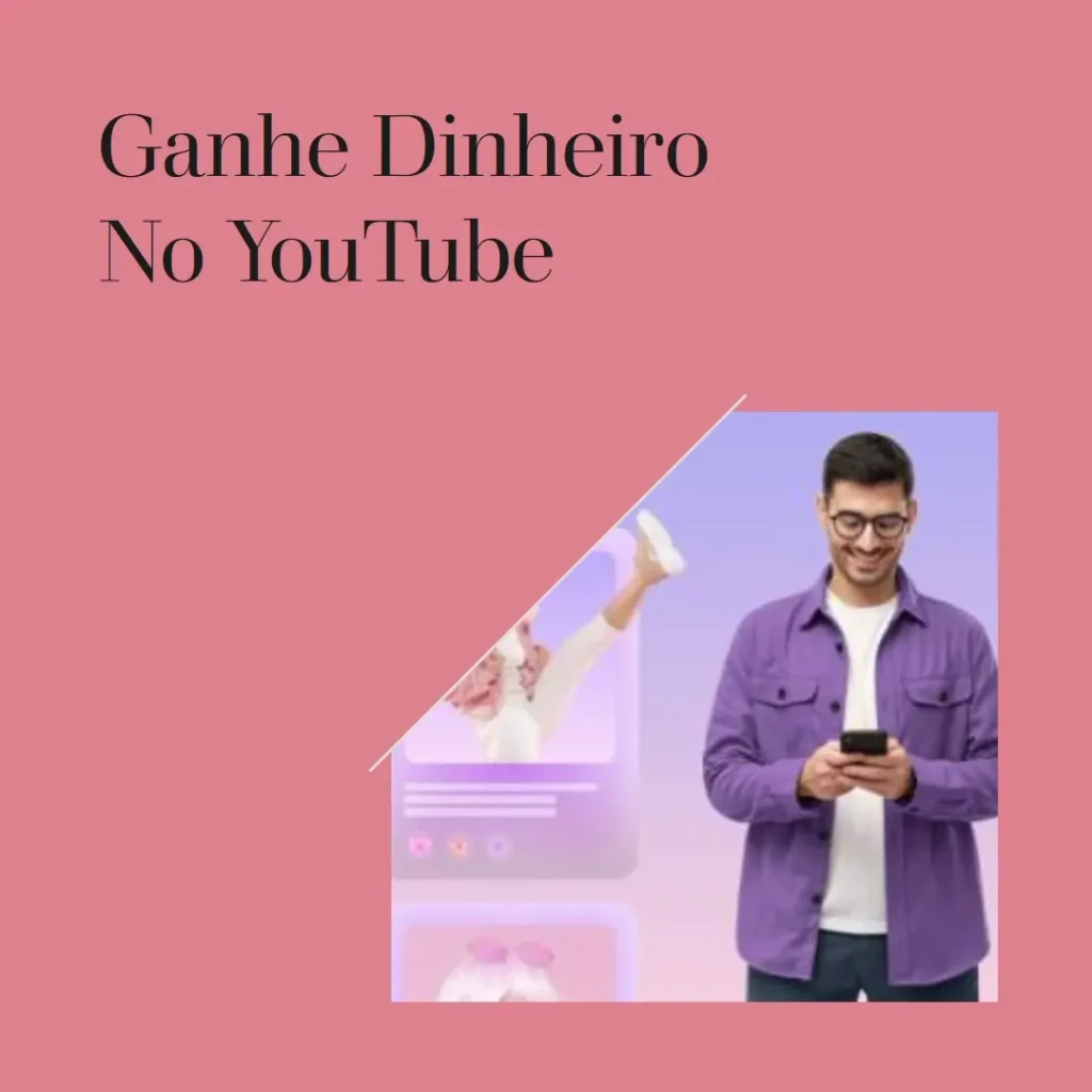 Como ganhar dinheiro do YouTube