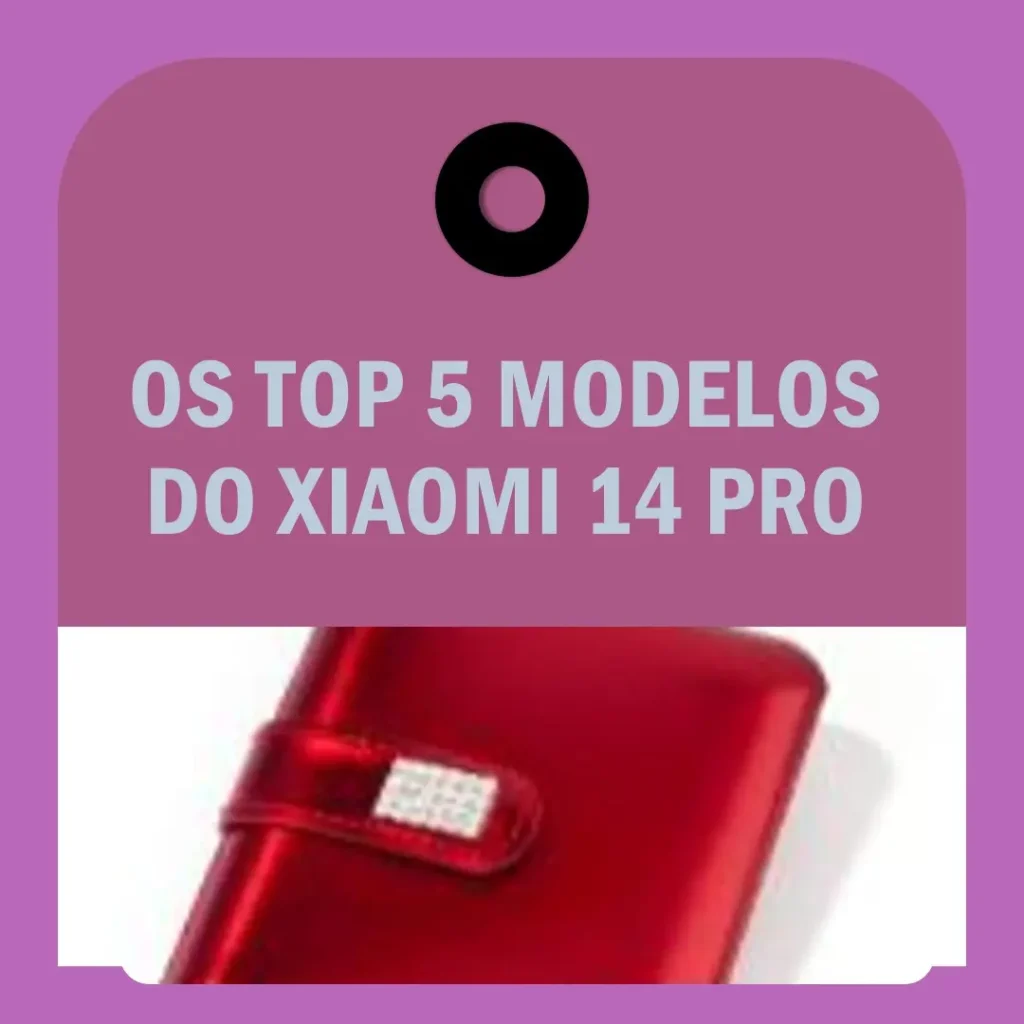 Top Cinco Modelos de xiomi 14 pro