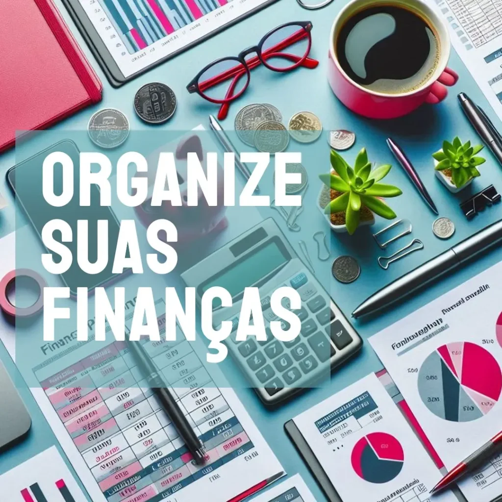 Planilha para controle financeiro: organize suas finanças