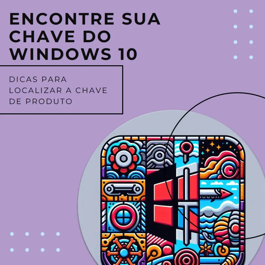 Como encontrar sua chave de produto do Windows 10