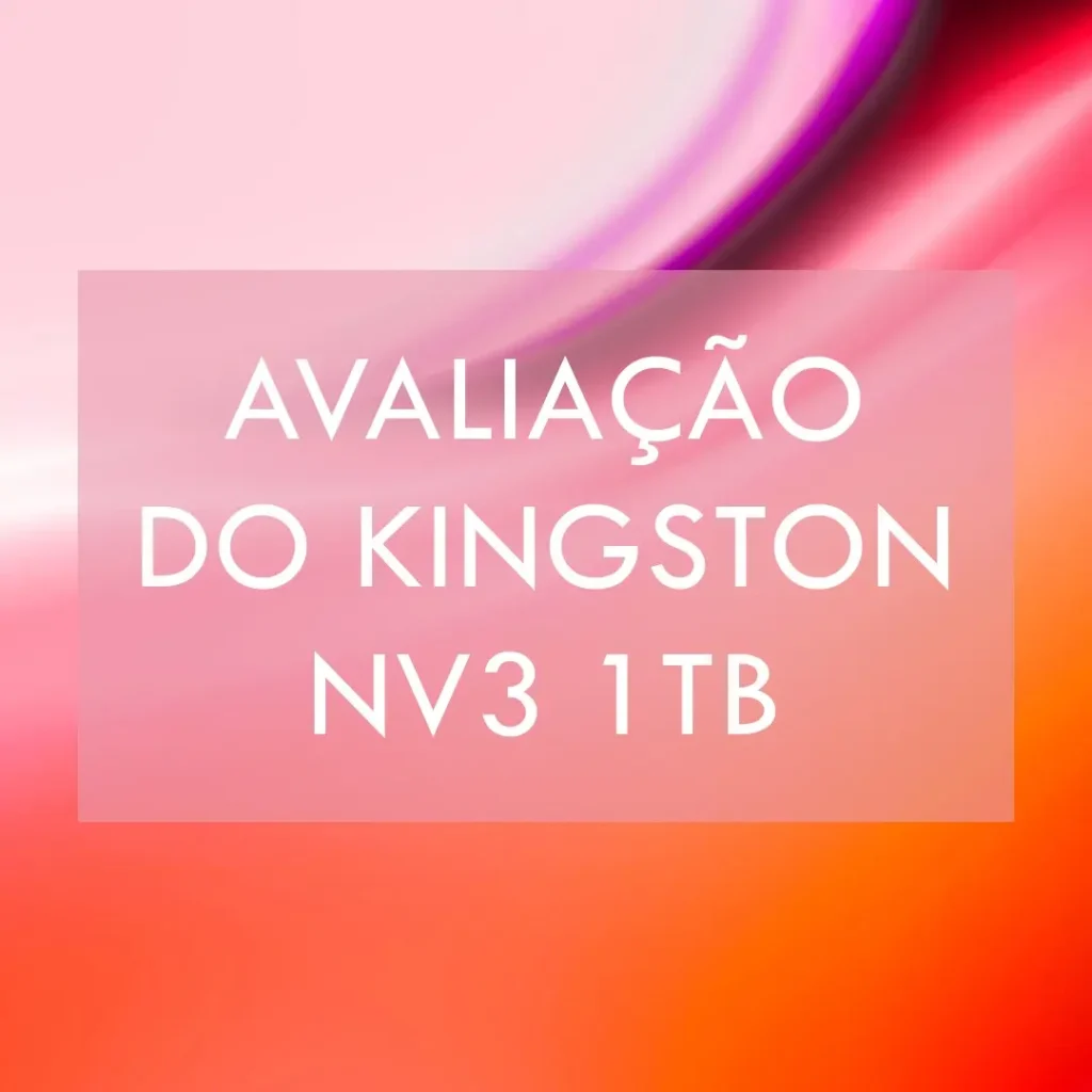 Melhores 5 Kingston nv3 1tb review