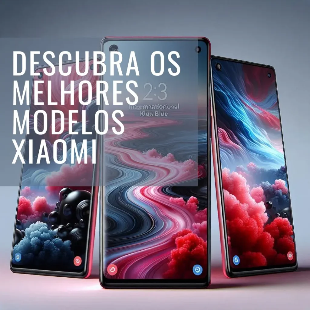 Os 5 Principais Modelos de celulares Xiaomi 14