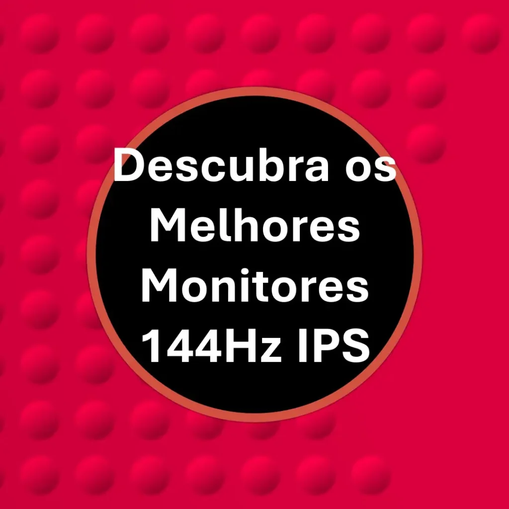 Melhores 5 Monitor 144hz ips