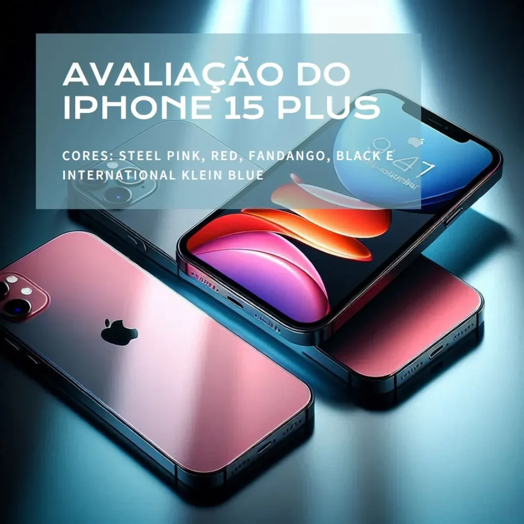 Apple iPhone 15 Plus (256 GB): Tecnologia e Desempenho Incríveis