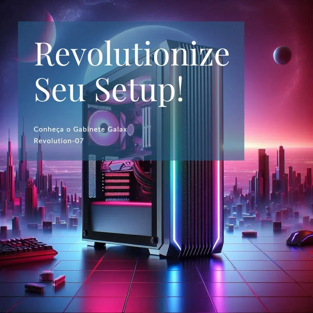 Gabinete Galax Revolution-07: Mid-Tower, RGB e Vidro Temperado