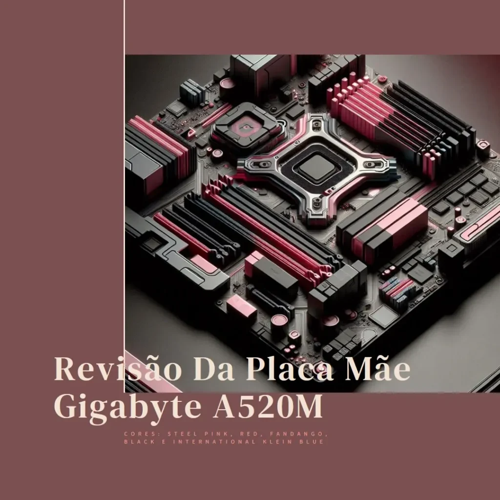 Placa Mãe Gigabyte A520M S2H DDR4, AMD, AM4: Desempenho e Qualidade a um Preço Acessível