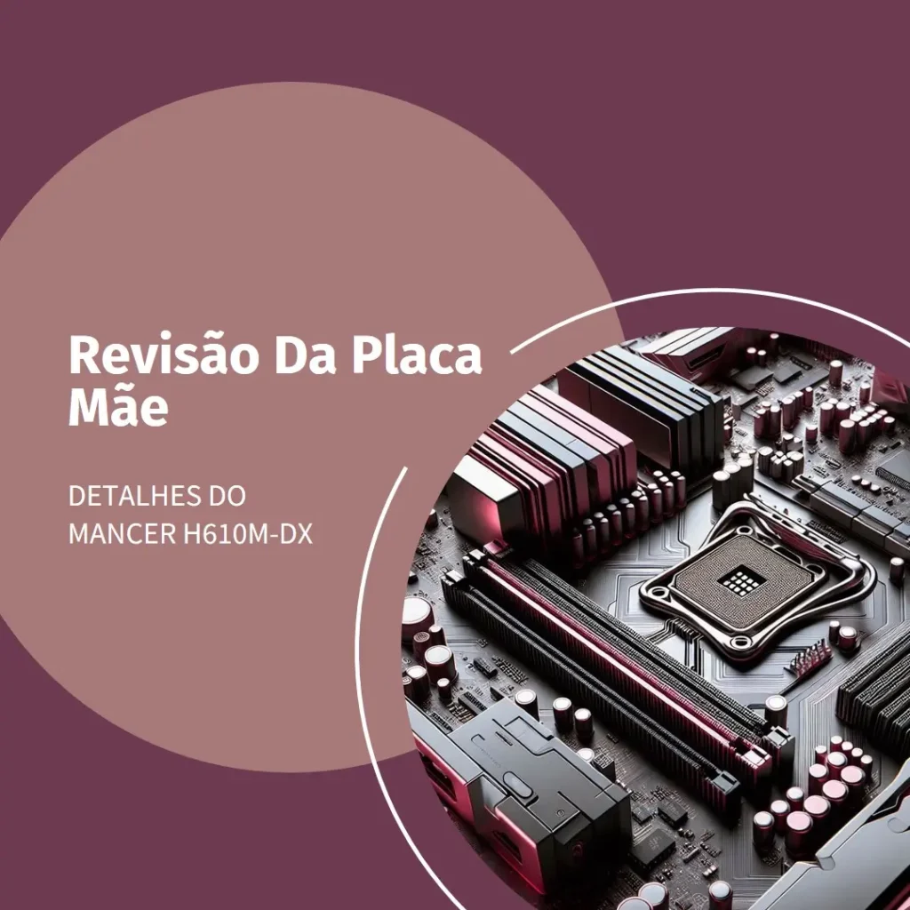 Placa Mãe Mancer H610M-DX, DDR4, LGA 1700, M-ATX, Chipset Intel H610