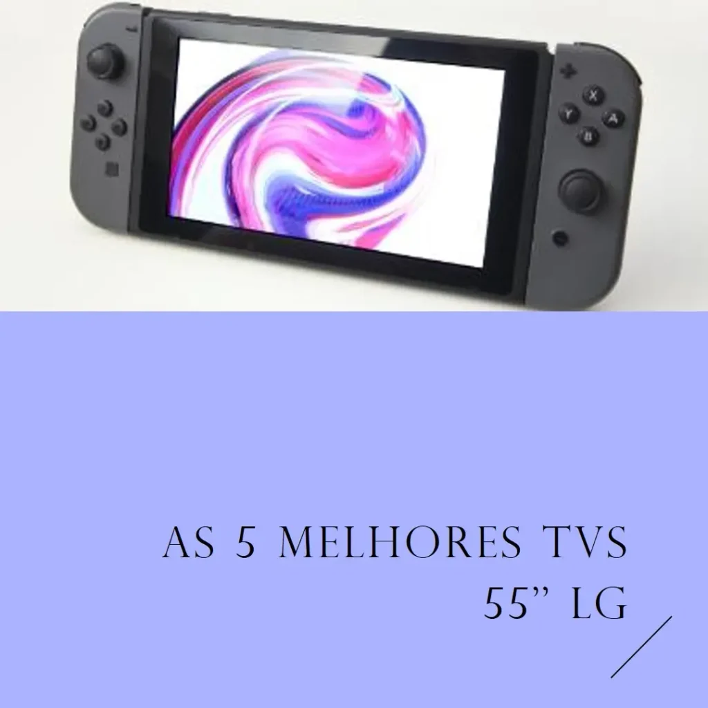 Lista de 5 Melhores: TV 55 polegadas LG