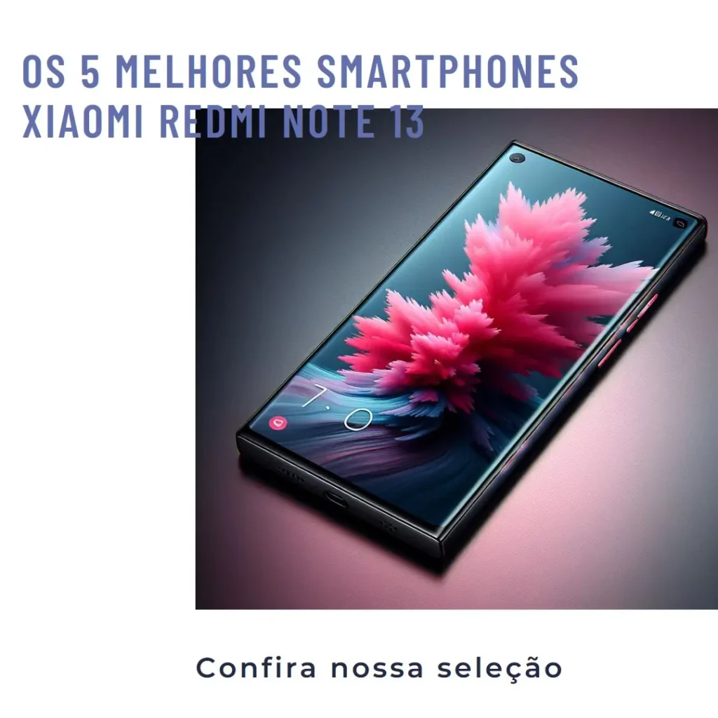 Top 5 smartphones Xiaomi Redmi note 13