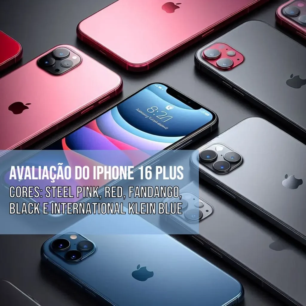 Apple iPhone 16 Plus 128GB – O Smartphone Perfeito para Você