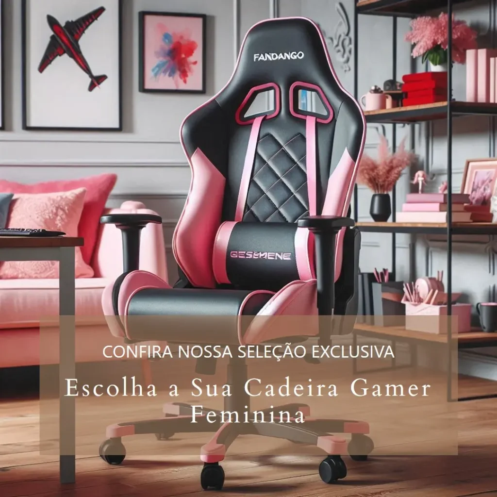 Principais Cinco cadeira gamer feminina