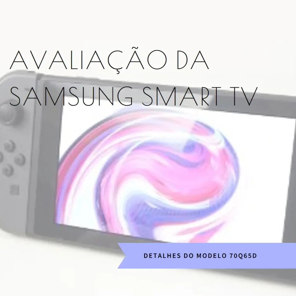 Samsung Smart TV 70" QLED 4K 70Q65D - Tecnologia de Pontos Quânticos, Design AirSlim