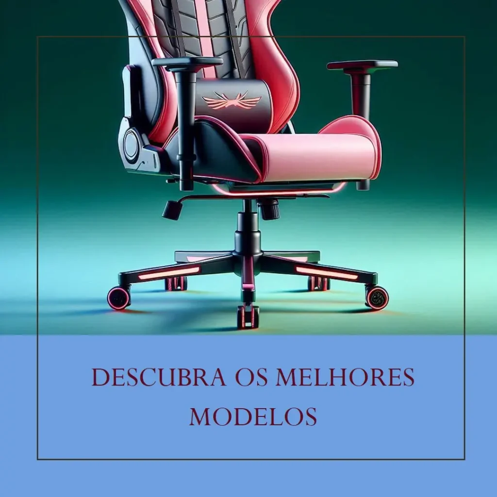 Os 5 Principais Modelos de cadeira ergonômica gamer