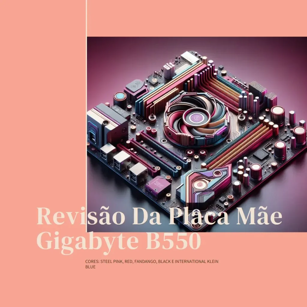 Placa Mãe Gigabyte B550 AORUS ELITE AX V2 DDR4 AM4