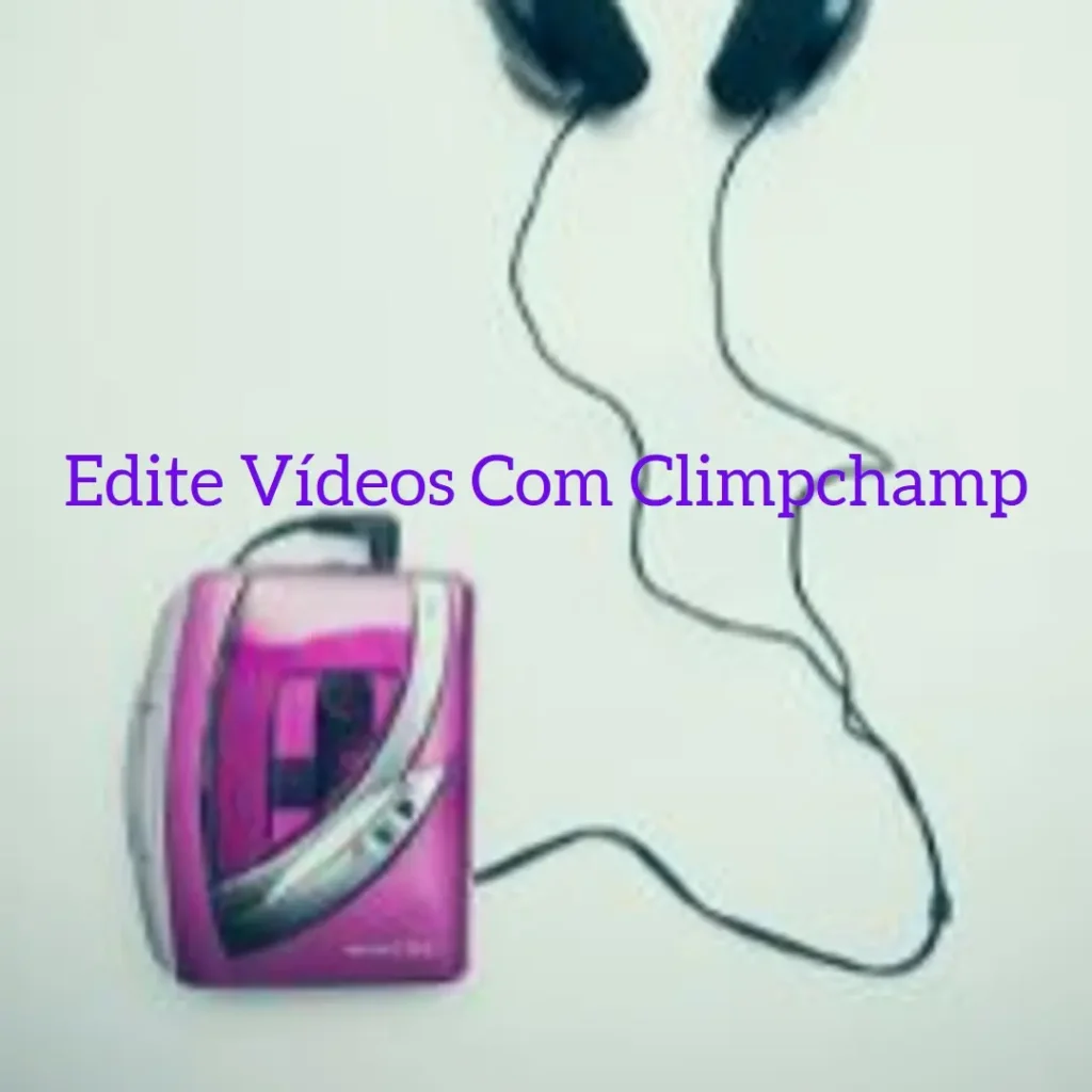 Como usar o Climpchamp para editar vídeos de forma prática