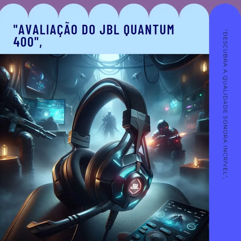JBL Quantum 400 Headset Gamer - Som imersivo e Conforto