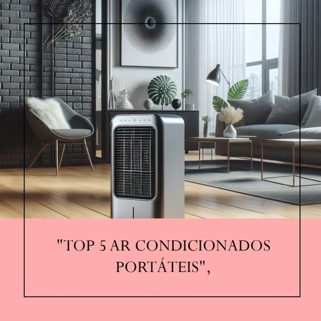 Top 5 ar condicionado portátil 12000 btus
