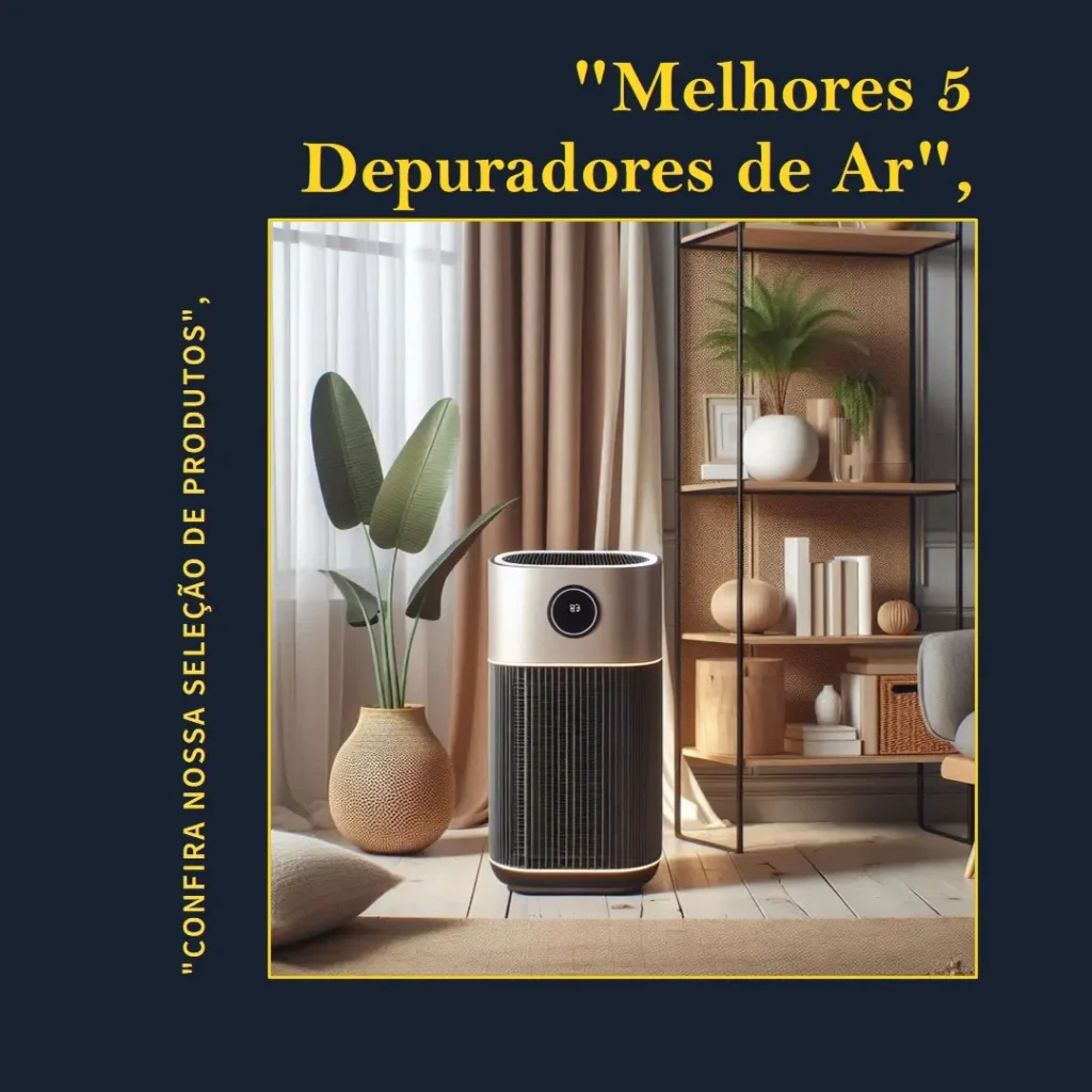 Melhores 5 depurador de ar