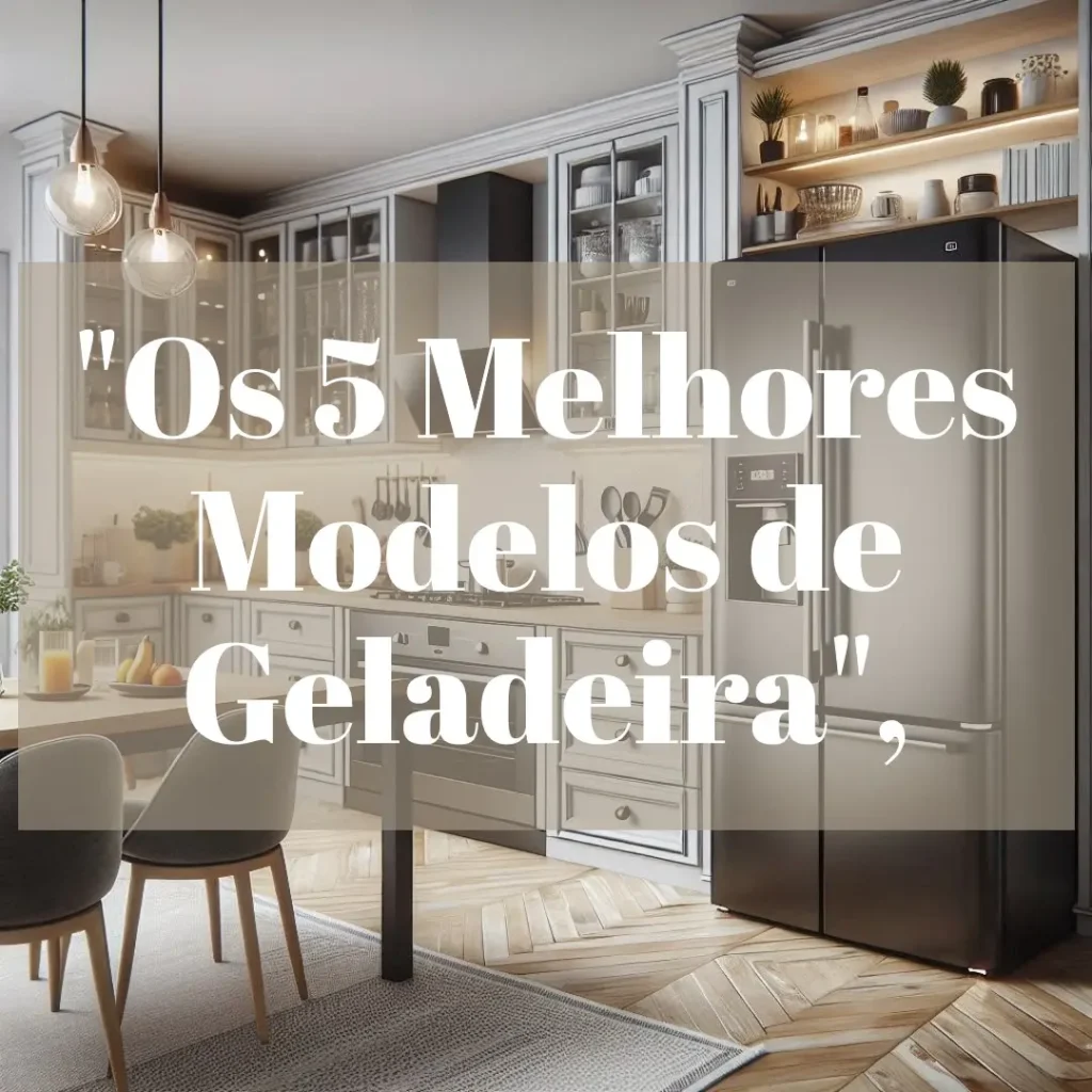 Os 5 Melhores Modelos de geladeira frost free no ponto frio