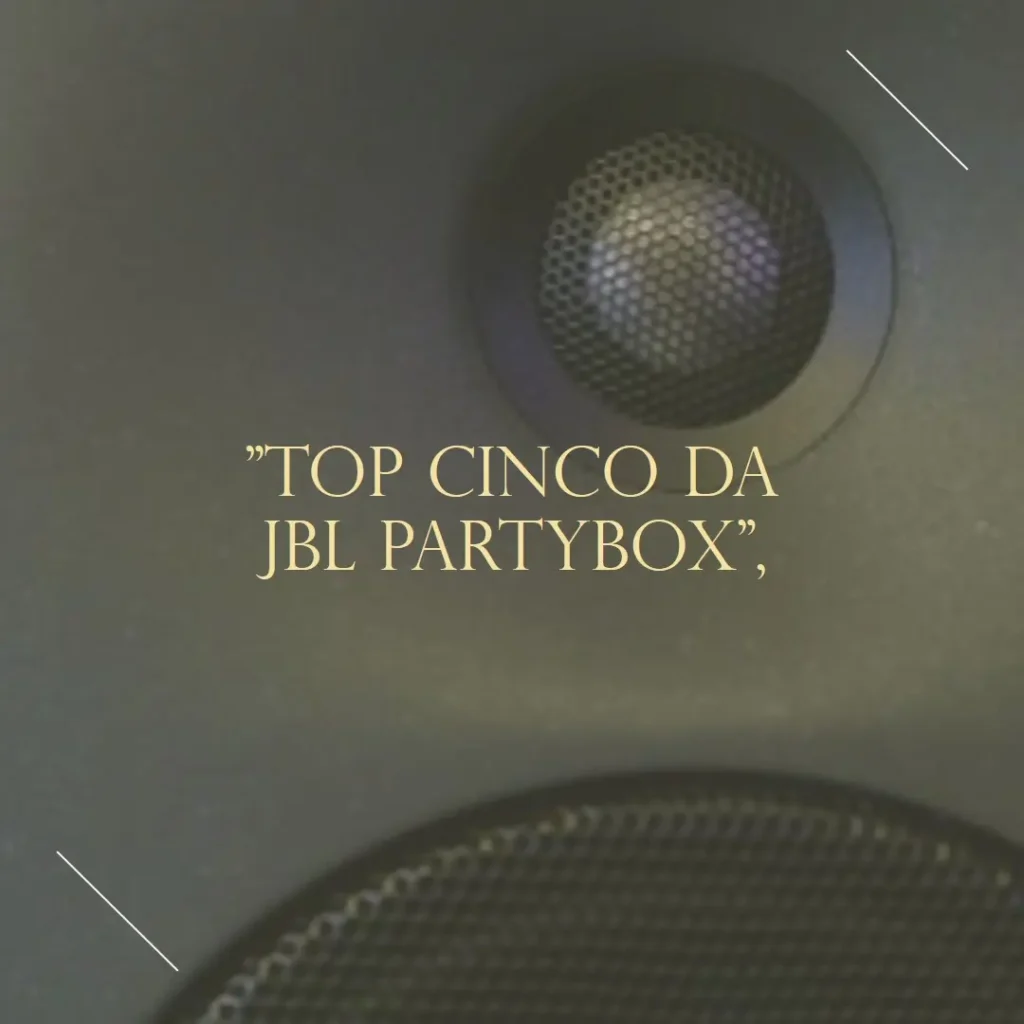 Top Cinco nova JBL partybox