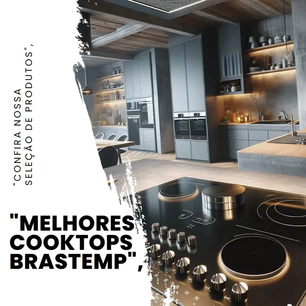 Melhores 5 cooktop brastemp