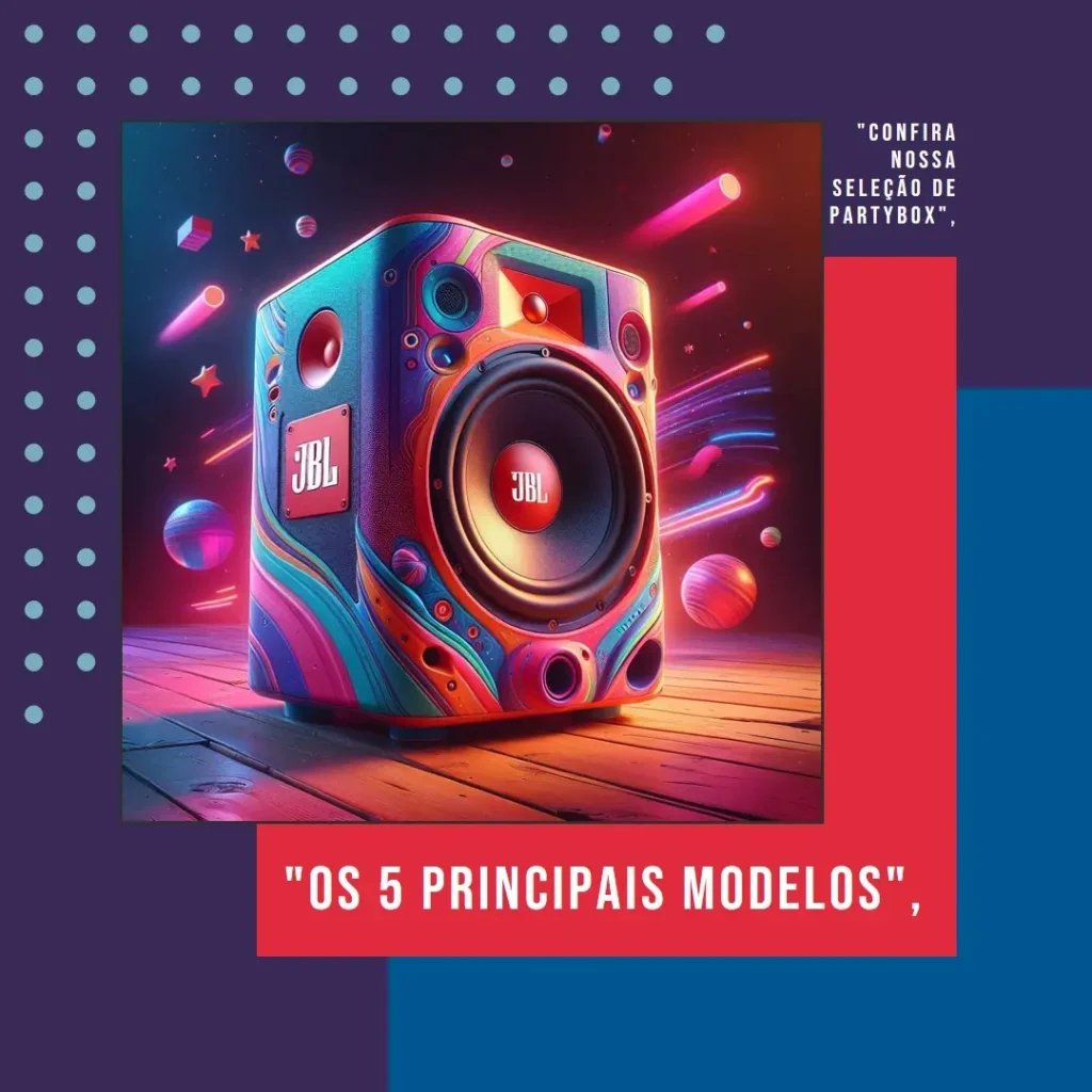 Os 5 Principais Modelos de partybox 310 JBL