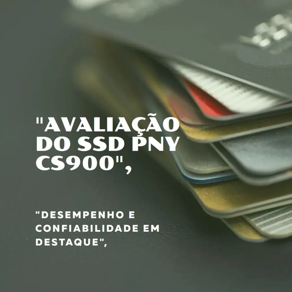 SSD PNY CS900 1TB SATA III 2,5" - Desempenho e Qualidade