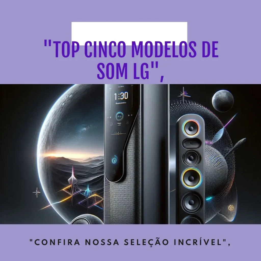 Top Cinco Modelos de torre de som LG