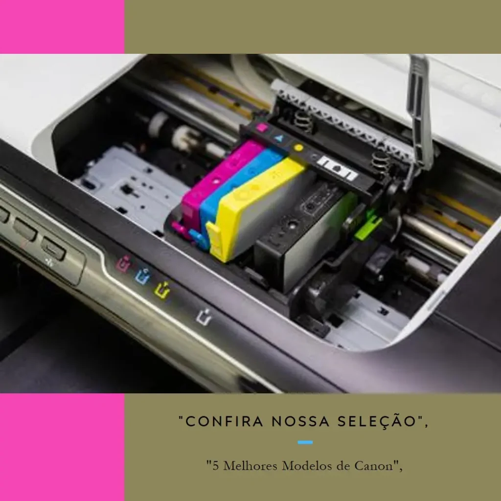 5 Melhores Modelos de Canon Mega Tank
