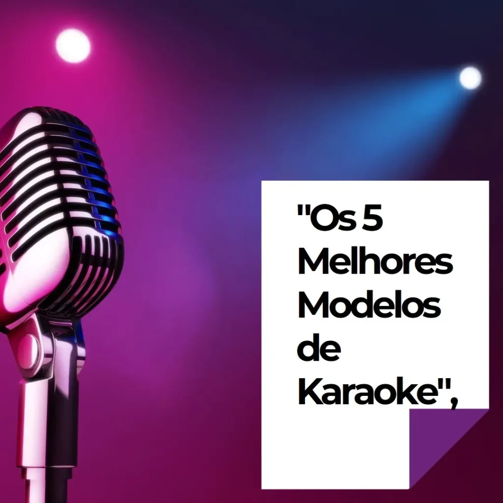 Os 5 Melhores Modelos de karaoke JBL
