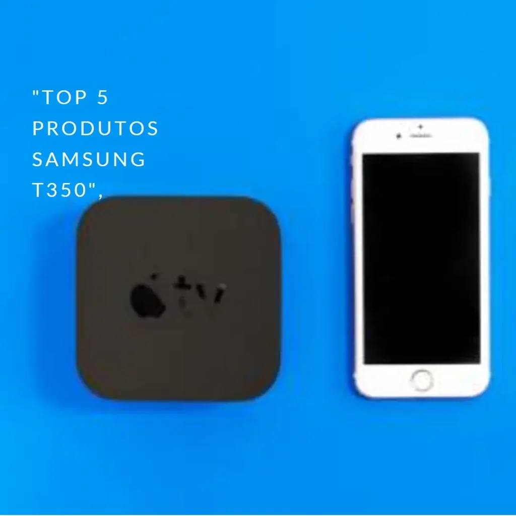 Top 5 Samsung t350