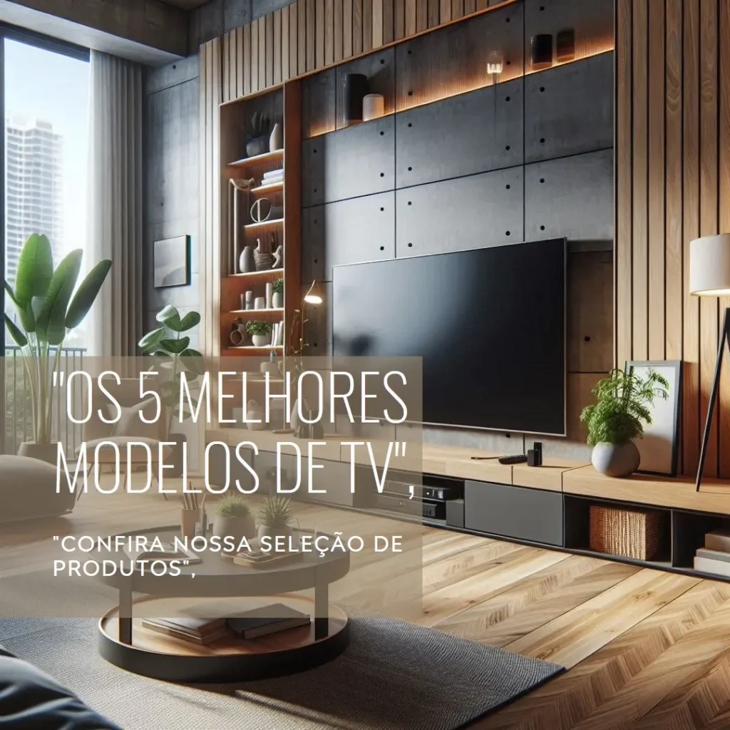 Os 5 Melhores Modelos de TV smart 32 Semp Toshiba