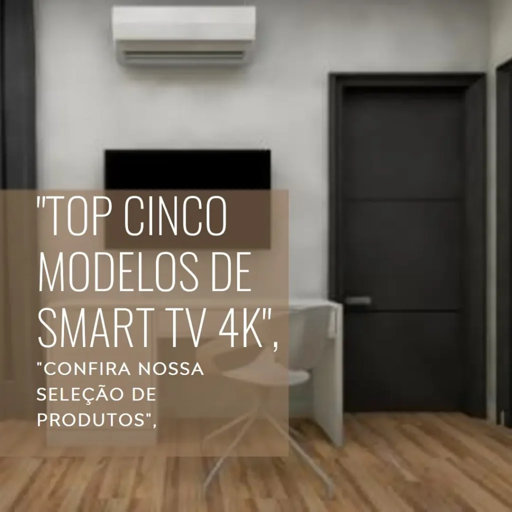 Top Cinco Modelos de smart tv 4k 50