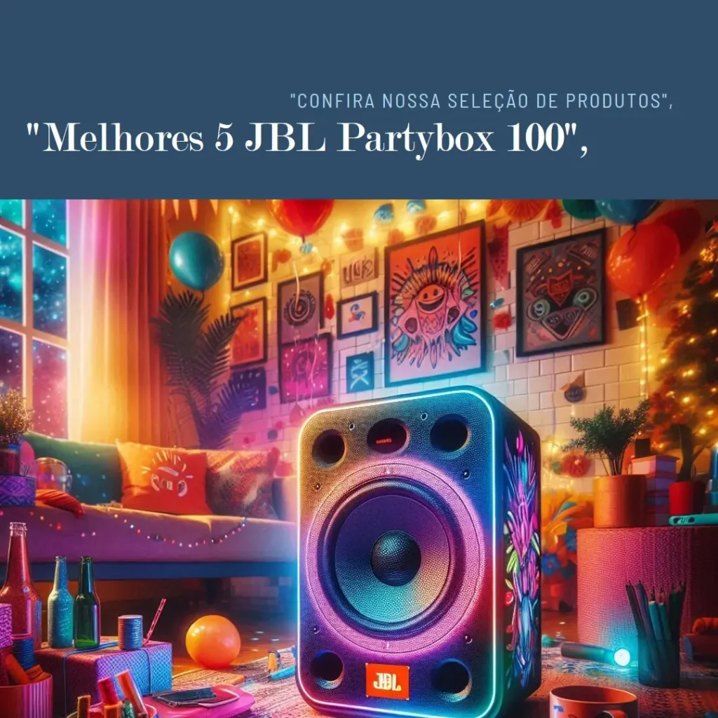Melhores 5 JBL partybox 100 encore