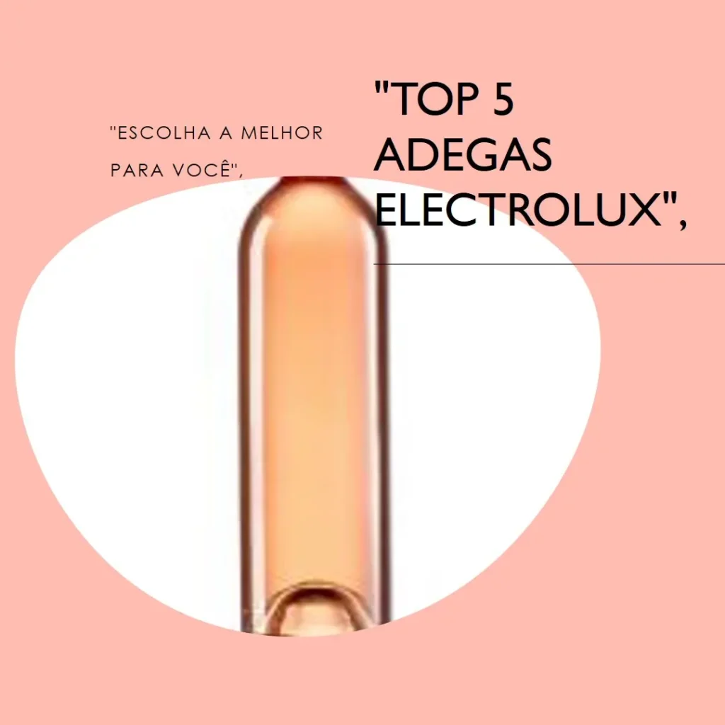 Lista de 5 Melhores: electrolux adega 8 garrafas