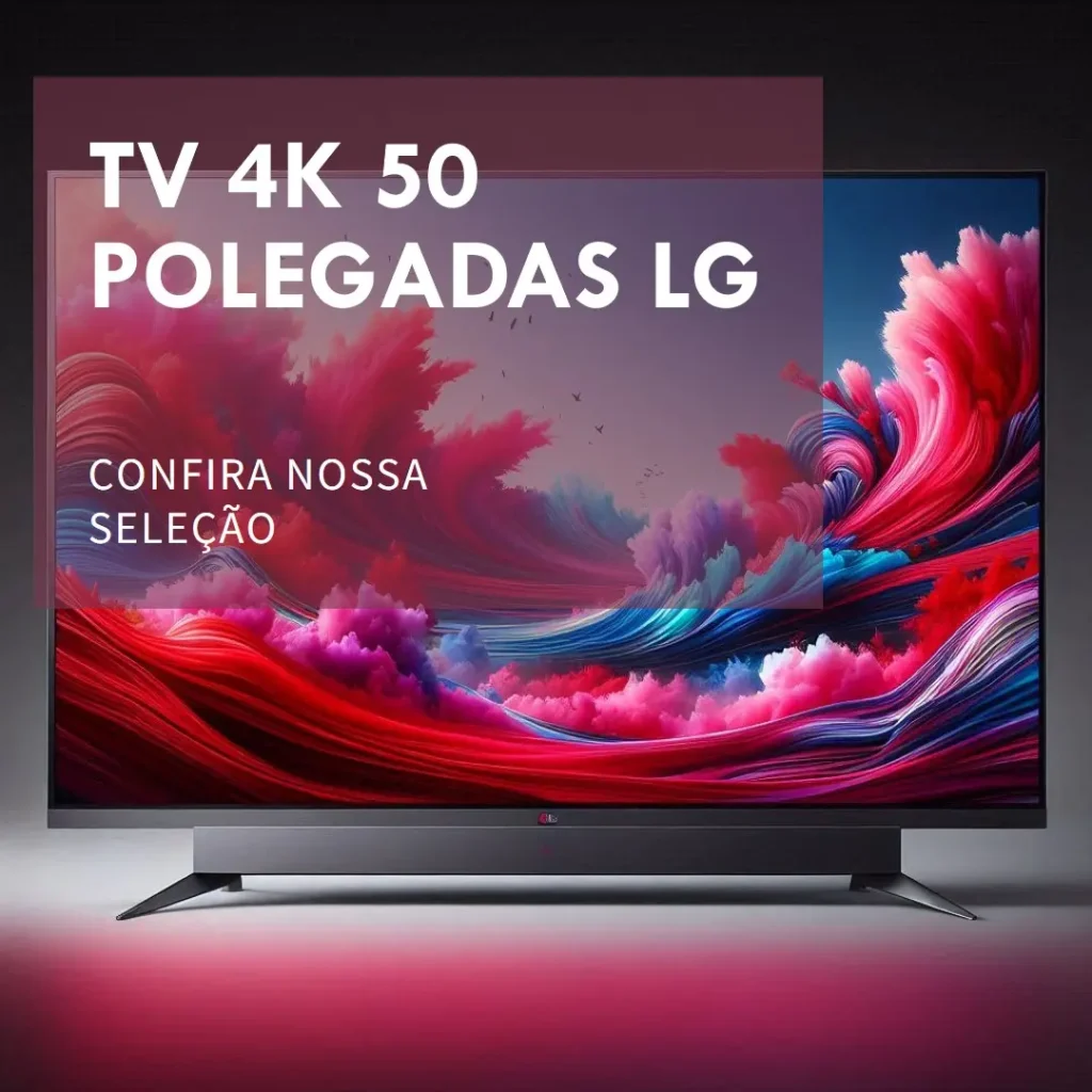 Principais 5 TV 4k 50 polegadas LG
