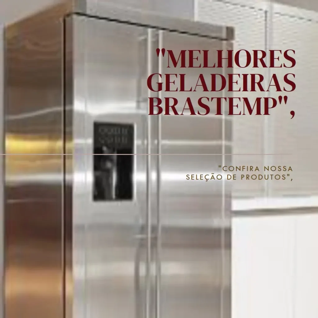 Melhores 5 Brastemp Geladeira inverse inox